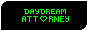 A button that says Daydream Attorney